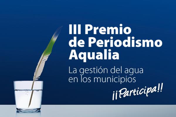 ¡Última llamada a periodistas! El 8 de febrero finaliza el plazo para participar en el III Premio de Periodismo de Aqualia
